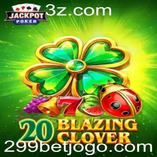 Descubra o Fascinante Mundo de 20BlazingClover