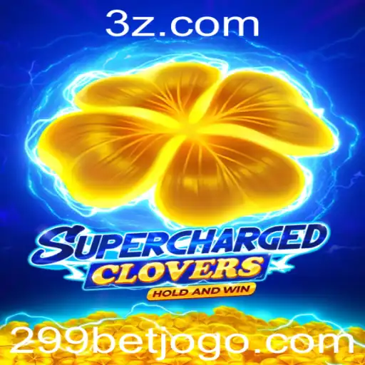 Descubra o Universo de SchargedClovers com 299bet