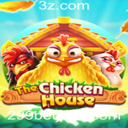 Explorando o Fascinante Jogo 'TheChickenHouse' e as Oportunidades do 299bet